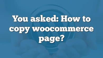 You asked: How to copy woocommerce page?
