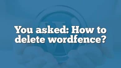 You asked: How to delete wordfence?