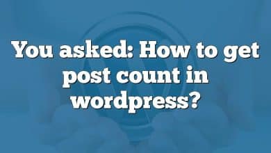 You asked: How to get post count in wordpress?