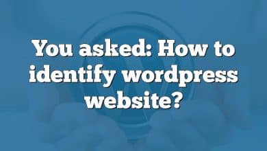 You asked: How to identify wordpress website?