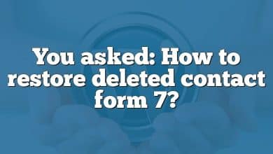 You asked: How to restore deleted contact form 7?