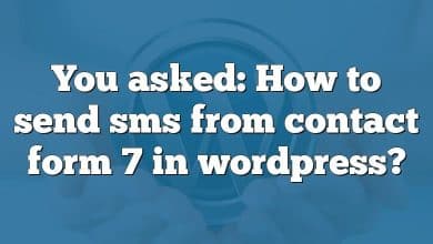 You asked: How to send sms from contact form 7 in wordpress?