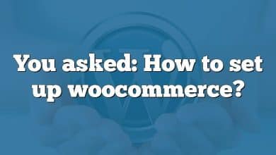 You asked: How to set up woocommerce?