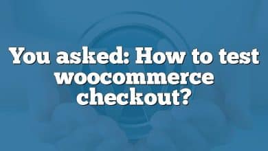 You asked: How to test woocommerce checkout?