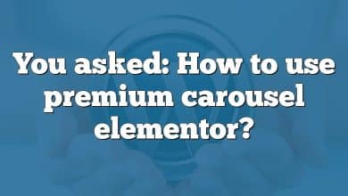 You asked: How to use premium carousel elementor?