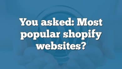 You asked: Most popular shopify websites?