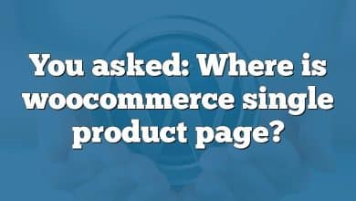 You asked: Where is woocommerce single product page?