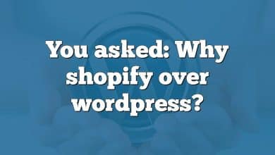 You asked: Why shopify over wordpress?