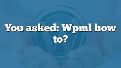 You asked: Wpml how to?