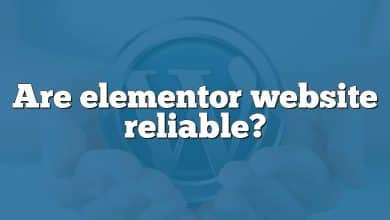 Are elementor website reliable?