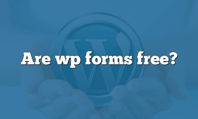 Are wp forms free?