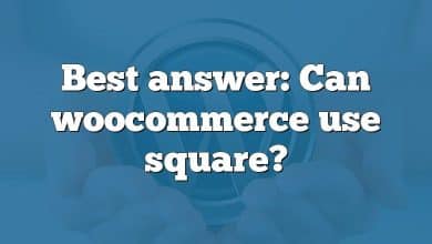 Best answer: Can woocommerce use square?