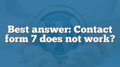 Best answer: Contact form 7 does not work?