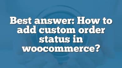 Best answer: How to add custom order status in woocommerce?