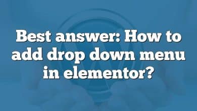 Best answer: How to add drop down menu in elementor?