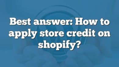 Best answer: How to apply store credit on shopify?