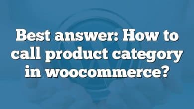 Best answer: How to call product category in woocommerce?