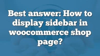 Best answer: How to display sidebar in woocommerce shop page?