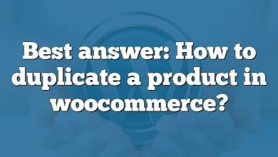 Best answer: How to duplicate a product in woocommerce?