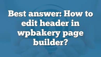 Best answer: How to edit header in wpbakery page builder?