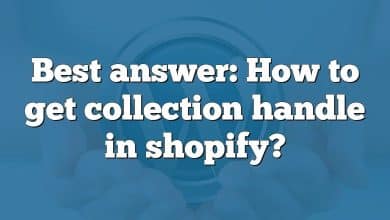 Best answer: How to get collection handle in shopify?