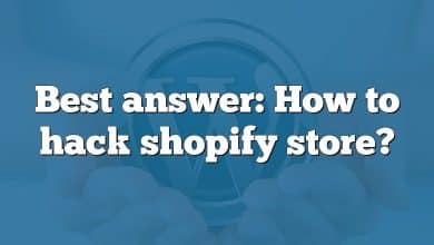 Best answer: How to hack shopify store?