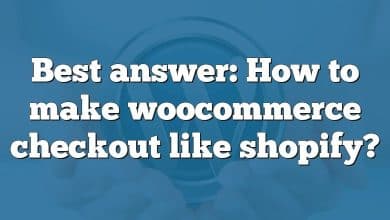 Best answer: How to make woocommerce checkout like shopify?