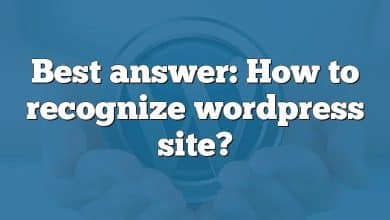 Best answer: How to recognize wordpress site?