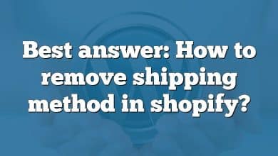 Best answer: How to remove shipping method in shopify?
