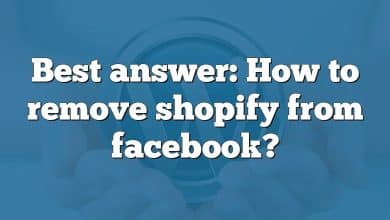 Best answer: How to remove shopify from facebook?