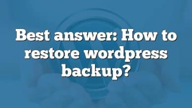 Best answer: How to restore wordpress backup?