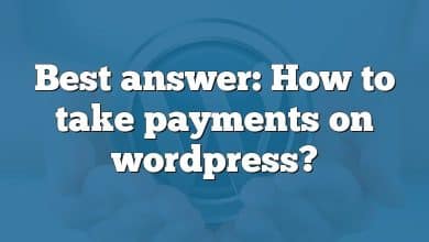 Best answer: How to take payments on wordpress?