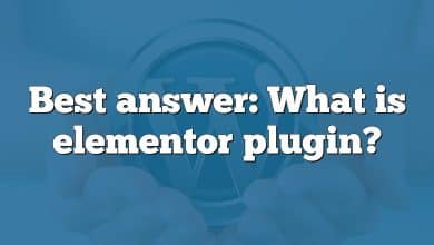 Best answer: What is elementor plugin?