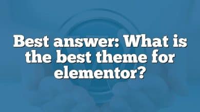 Best answer: What is the best theme for elementor?