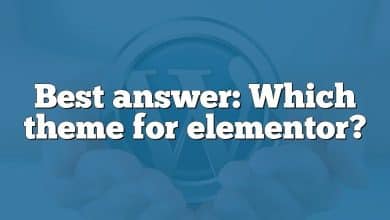 Best answer: Which theme for elementor?