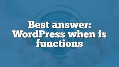 Best answer: WordPress when is functions