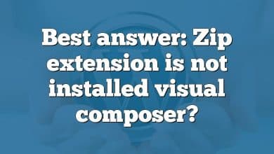 Best answer: Zip extension is not installed visual composer?