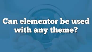 Can elementor be used with any theme?