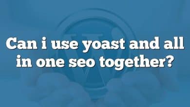 Can i use yoast and all in one seo together?