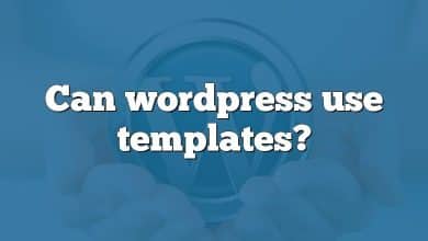 Can wordpress use templates?