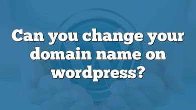 Can you change your domain name on wordpress?