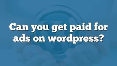 Can you get paid for ads on wordpress?