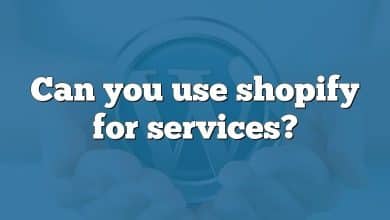 Can you use shopify for services?