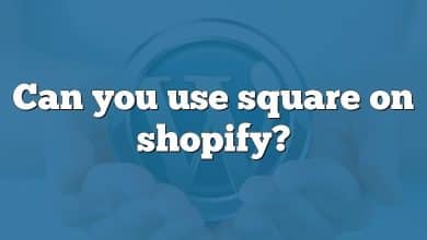 Can you use square on shopify?