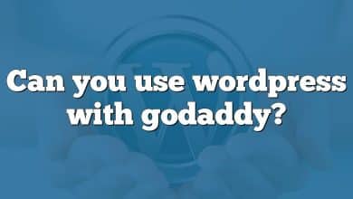 Can you use wordpress with godaddy?