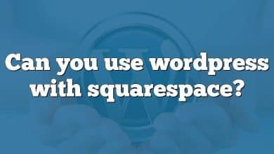 Can you use wordpress with squarespace?