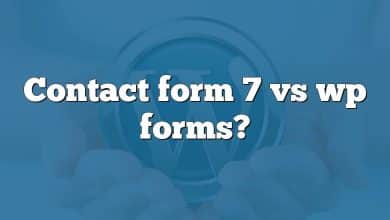 Contact form 7 vs wp forms?