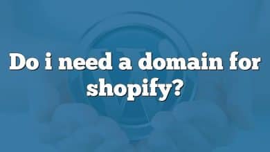 Do i need a domain for shopify?