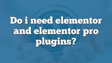 Do i need elementor and elementor pro plugins?