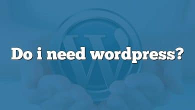 Do i need wordpress?